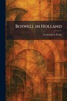 Frederick a Pottle - Boswell in Holland, Häftad