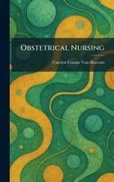 Carolyn Conant Van Blarcom - Obstetrical Nursing, Inbunden. Tillgänglighet: Lägg i varukorg