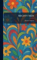 Eleanor Farjeon - Mighty Men, Inbunden