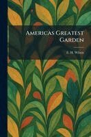 Americas Greatest Garden