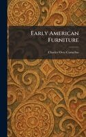 Charles Over Cornelius - Early American Furniture, Inbunden. Tillgänglighet: Lägg i varukorg