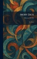 Herman Melville - Moby Dick, Inbunden