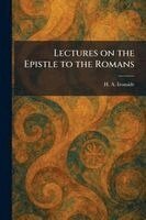 H a Ironside - Lectures on the Epistle to the Romans, Häftad