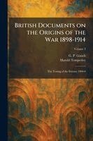 G P Gooch, Harold Temperley - British Documents on the Origins of the War 1898-1914, Häftad. Tillgänglighet: Lägg i varukorg