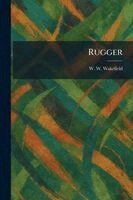 W W Wakefield - Rugger, Häftad