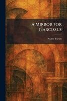 Negley Farson - Mirror for Narcissus, Häftad. Tillgänglighet: Lägg i varukorg