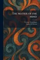 Frederic Wood Jones, Stanley D Porteus - Matrix of the Mind, Häftad. Tillgänglighet: Lägg i varukorg