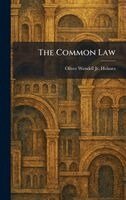 Oliver Wendell Holmes Jr - Common Law, Inbunden