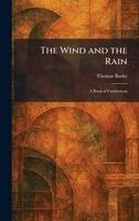 Thomas Burke - Wind and the Rain, Inbunden
