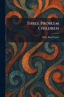 Three Problem Children