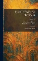 Edward James Payne, Philip Patterson Wells - History of Nations, Inbunden