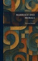 Bertrand Russell - Marriage and Morals, Inbunden