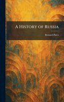 Bernard Pares - History of Russia, Inbunden