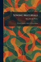 Mary Brooks Picken - Sewing Materials, Häftad