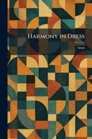 Harmony in Dress