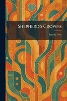 Pamela Grey - Shepherd's Crowns, Häftad. Tillgänglighet: Lägg i varukorg