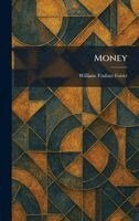 William Trufant Foster - Money, Inbunden. Tillgänglighet: Lägg i varukorg
