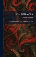 Eduardo Marquina - Don Luis MejÃ-a, Inbunden. Tillgänglighet: Lägg i varukorg