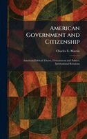 Charles E Martin - American Government and Citizenship, Inbunden