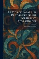 Vida De Lazarillo De Tormes Y De Sus Fortunas Y Adversidades, Häftad