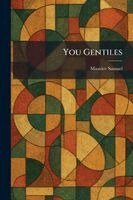 Maurice Samuel - You Gentiles, Häftad