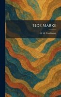 H M Tomlinson - Tide Marks, Inbunden. Tillgänglighet: Lägg i varukorg