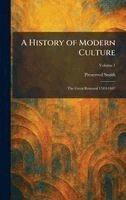 Preserved Smith - History of Modern Culture, Inbunden