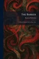 Kenyon Nicholson - Barker, Häftad. Tillgänglighet: Lägg i varukorg