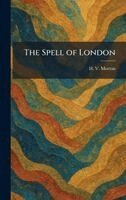 H V Morton - Spell of London, Inbunden. Tillgänglighet: Lägg i varukorg
