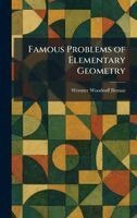 Wooster Woodruff Beman - Famous Problems of Elementary Geometry, Inbunden