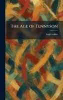 Hugh Walker - Age of Tennyson, Inbunden