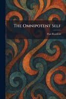 Paul Bousfield - Omnipotent Self, Häftad