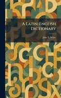 John T White - Latin-English Dictionary, Inbunden