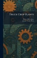 Truck Crop Plants