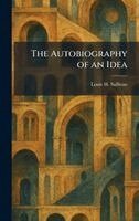 Louis H Sullivan - Autobiography of an Idea, Inbunden