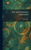 James Jeans - Mysterious Universe, Inbunden