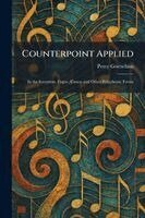 Percy Goetschius - Counterpoint Applied, Häftad. Tillgänglighet: Lägg i varukorg