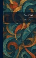 Edward Bulwer Lytton Lytton - Zanoni, Inbunden