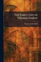 Florence Emily Hardy - Early Life of Thomas Hardy, Häftad