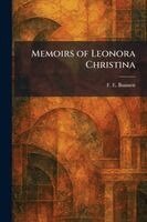 F E Bunnett - Memoirs of Leonora Christina, Häftad