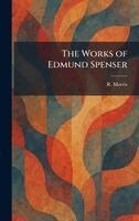 R Morris - Works of Edmund Spenser, Inbunden