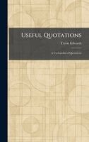 Tryon Edwards - Useful Quotations, Inbunden