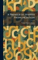 Tomas Navarro Tomas - Premier of Spanish Pronunciation, Inbunden