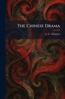 L C Arlington - Chinese Drama, Häftad