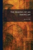 Jacob A Riis - Making of an American, Häftad