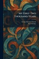 George Sylvester Viereck, Paul Eldridge - My First Two Thousand Years, Häftad