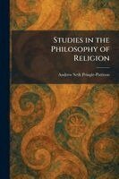 Andrew Seth Pringle-Pattison - Studies in the Philosophy of Religion, Häftad