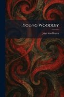 John Van Druten - Young Woodley, Häftad
