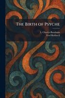 L Charles-Baudouin, Fred Rothwell - Birth of Psyche, Häftad