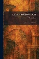 Albert Shaw - Abraham Lincoln, Häftad